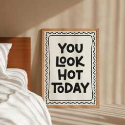 You Look Hot Today Print - Cute Bathroom Print, Girly Bum Wall Art, Dorm Motivational Quote - thumbnail 3