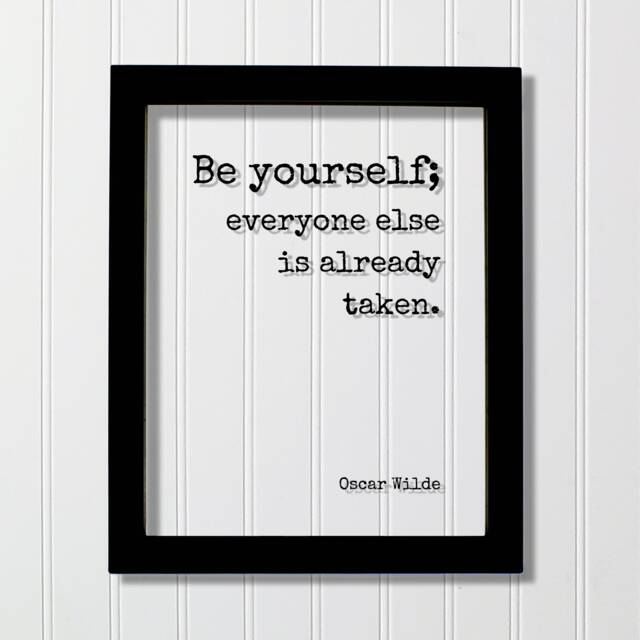Be Yourself Everyone Else Is Already Taken - Wilde Floating Quote Art Print Individuality Motivational Inspirational - image 1