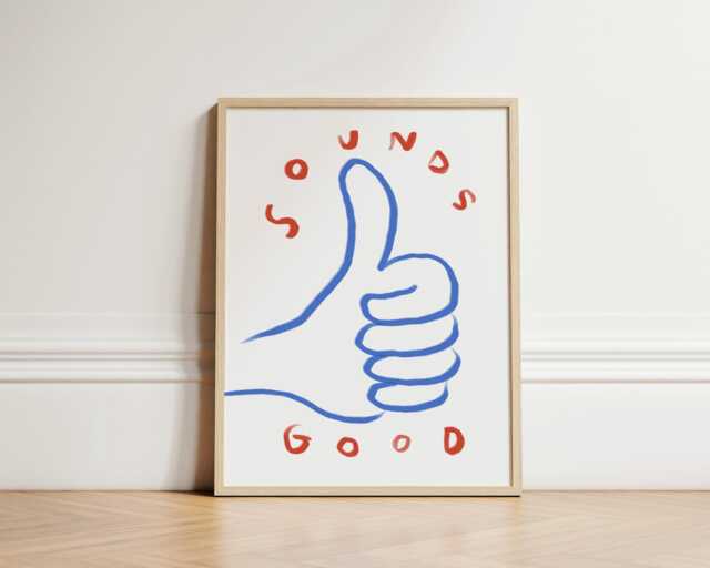 Sounds Good Print, Thumbs Up Wall Art Poster Decor, Positive Art, Illustration Unframed - image 1