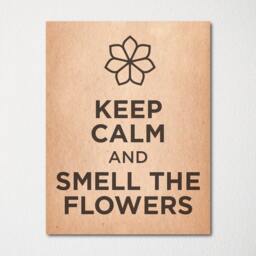 Keep Calm & Smell The Flowers - Fine Art Print Choice Of Color Purchase 3 Receive 1 Free Custom Prints Available - thumbnail 2