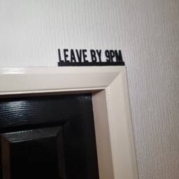 Leave By 9Pm Door Topper, Shelf Decor, Wall Quirky Home Interior Gift, Door Decoration - thumbnail 2
