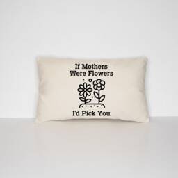 Mother's Day Throw Pillow Cover If Mothers Were Flowers, Cotton Canvas - thumbnail 2