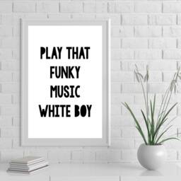 Play That Funky Music White Boy - Wild Cherry Print, Typographic Funky Music, Wall Print - thumbnail 2