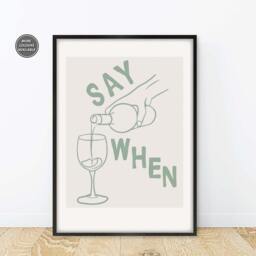 Line Art Wine Poster, Say When Print, Pour The Themed Wall Art, Trendy Kitchen - thumbnail 3