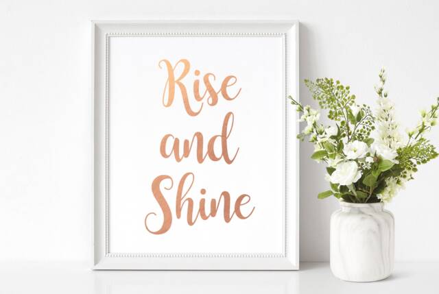 Rise & Shine Real Foil Print, Bedroom Wall Art, Gift For Her, Rose Gold Glamour Home Decor, Quote Art - image 1