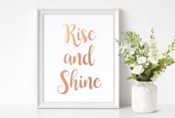 Rise & Shine Real Foil Print, Bedroom Wall Art, Gift For Her, Rose Gold Glamour Home Decor, Quote Art - thumbnail 1