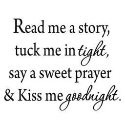 Read Me A Story, Tuck in Tight, Say Sweet Prayer & Kiss Goodnight Nursery Quotes Wall Decals - Vwaq - thumbnail 2