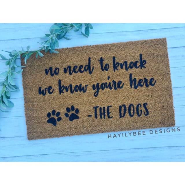 No Need To Knock We Know You're Here - Dogs Dog Doormat Funny Sign Welcome Mat - image 1