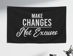 Make Changes Not Excuses Gym Banner Flag, Wall Art, Decor, Inspirational Home Sign, At Banners