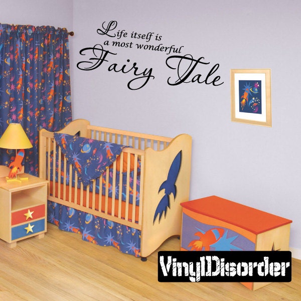 Life Itself Is A Most Wonderful Fairytale - Vinyl Wall Decal Quotes Sticker C004Et - image 1