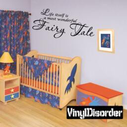 Life Itself Is A Most Wonderful Fairytale - Vinyl Wall Decal Quotes Sticker C004Et - thumbnail 1