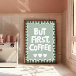 But First Coffee Print, Kitchen Prints, Slogan Prints For Kitchen, Trendy Wall Art, Art - thumbnail 3