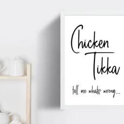 Chicken Tikka - Funny Quote Kitchen -Wall Print Gift Bespoke Poster A5 A4 A3 Framed - thumbnail 2