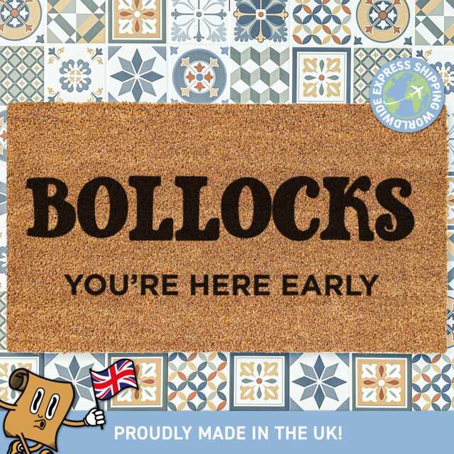 Bollocks You're Here Early Doormat, Funny British Quote Rug, Doormat Funny, Coir Non-Slip Door Mat, Housewarming Gift, New Home Gift - image 1