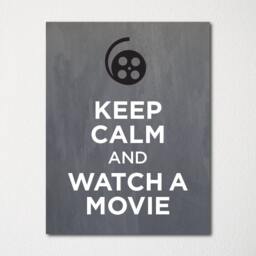 Keep Calm & Watch A Movie - Fine Art Print Choice Of Color Purchase 3 Receive 1 Free Custom Prints Available - thumbnail 1