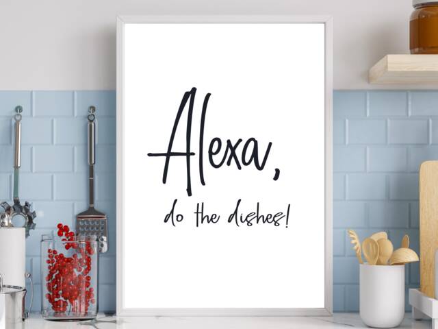 Alexa, Do The Dishes - Funny Quote Kitchen -Wall Print Gift Bespoke Poster A5 A4 A3 Framed - image 1