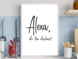 Alexa, Do The Dishes - Funny Quote Kitchen -Wall Print Gift Bespoke Poster A5 A4 A3 Framed - thumbnail 1