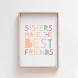 Sisters Make The Best Friends Print, Girls Bedroom Prints, Sister Quote, Sibling Wall Art, Pink Decor - thumbnail 1