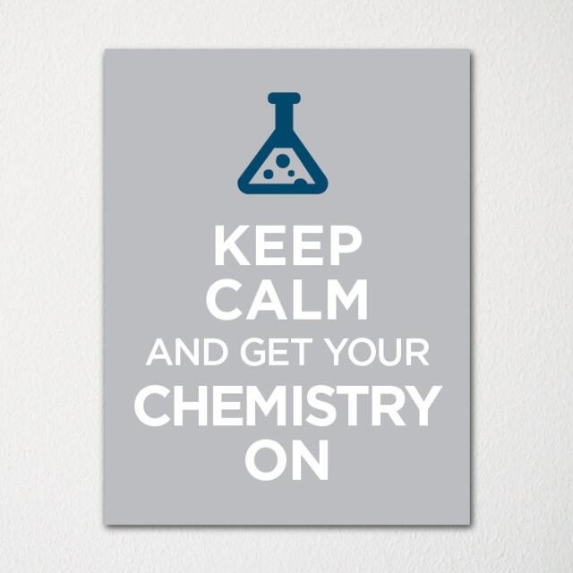 Keep Calm & Get Your Chemistry On - Fine Art Print Choice Of Color Purchase 3 Receive 1 Free Custom Prints Available - image 1