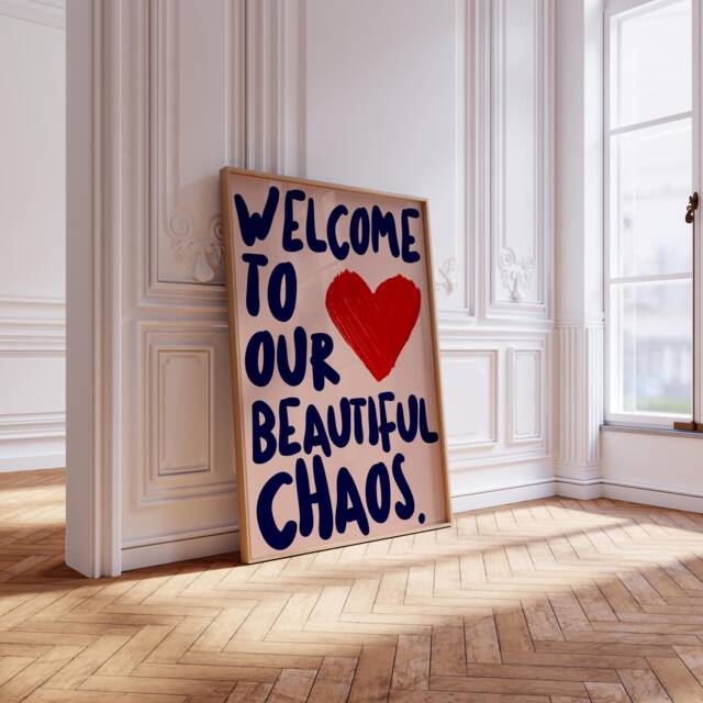 Welcome To Our Beautiful Chaos Print, Quote, Family Quote Prints, Print - image 1