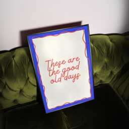 Retro Typography Print These Are The Good Old Days, Nostalgic Wall Art - thumbnail 2