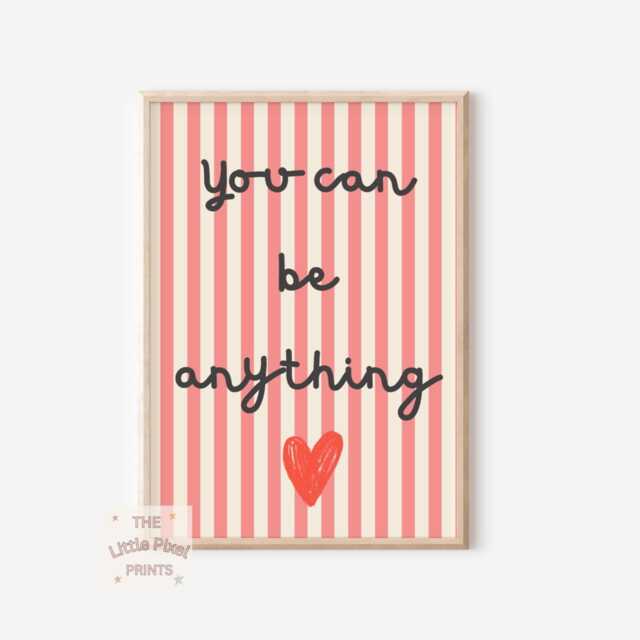 You Can Be Anything Pink Striped Girls Affirmation Wall Print For Bedroom Or Nursery - image 1