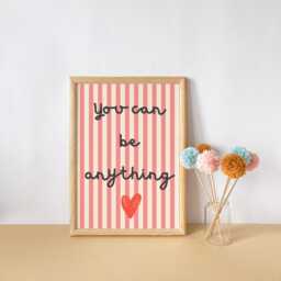 You Can Be Anything Pink Striped Girls Affirmation Wall Print For Bedroom Or Nursery - thumbnail 2