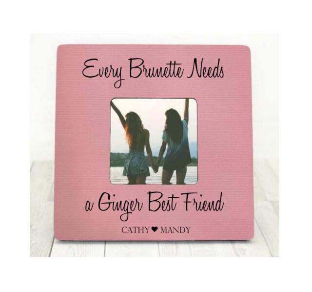 Every Brunette Needs A Ginger Best Friend Picture Frame, Friends Gift, Birthday - image 1
