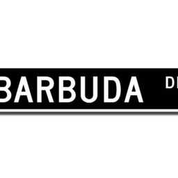 Barbuda Sign, Gift, Keepsake, Wall Decor, Souvenir Custom Street Quality Metal Sign - thumbnail 2