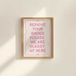 Shoes Off We Are Classy Pink Print - Girly Hallway Print, Entrance Sign, Preppy Welcome Wall Art For Apartment - thumbnail 3