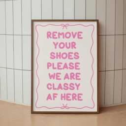 Shoes Off We Are Classy Pink Print - Girly Hallway Print, Entrance Sign, Preppy Welcome Wall Art For Apartment - thumbnail 2