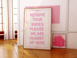 Shoes Off We Are Classy Pink Print - Girly Hallway Print, Entrance Sign, Preppy Welcome Wall Art For Apartment - thumbnail 1