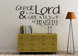 "Vinyl Wall Decal - Psalm 481 ""Great Is The Lord & Greatly To Be Praised" - thumbnail 1