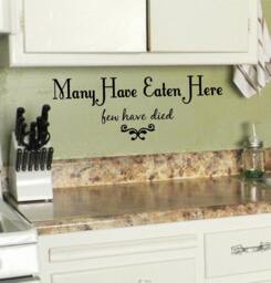 Kitchen Many Have Eaten Here Few Have Died - Vinyl Wall Decal - Lettering - Words For Your Wall - Decor - Humor - thumbnail 1