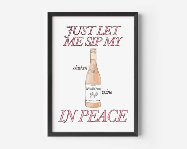 Just Let Me Sip My Chicken Wine in Peace Art Print Funny Kitchen Decor - Unframed - image 1