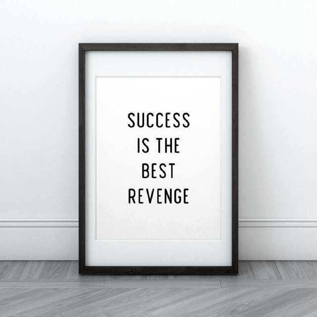 Quote Print - Success Is The Best Revenge Positive Motivational Inspirational - image 1