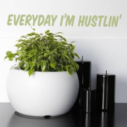 Everyday I'm Hustlin' Vinyl Decal - Motivational Wall Art - thumbnail 3