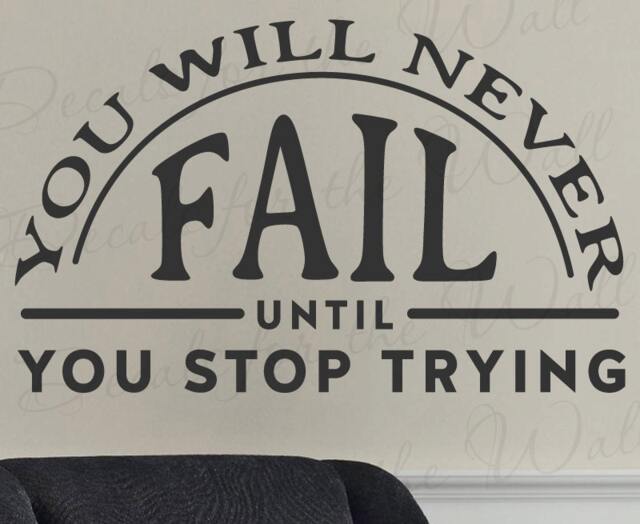 You Will Never Fail Until Stop Trying Albert Einstein Inspirational Motivation Determination Science Wall Decal Vinyl Art Sticker T06 - image 1