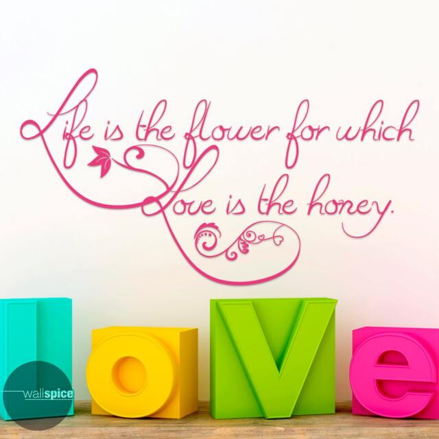 Life Is The Flower For Which Love Honey Vinyl Wall Decal Sticker - image 1
