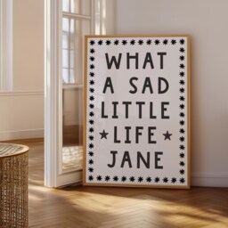 What A Sad Little Life Jane Print - Meme Wall Art Prints, Funny Tv Come Dine With Me Print, Novelty Gifts UK - thumbnail 2