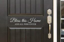 Bless This Home & All Who Enter Front Door - Entryway Or Wall Vinyl Decal Sticker - Great Gift Idea/Decor - thumbnail 1
