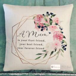 Personalised A Mum Is Your First Friend Mom Mam Gift Quote Pink Burgundy Floral Design Home Linen Style Cushion Cover