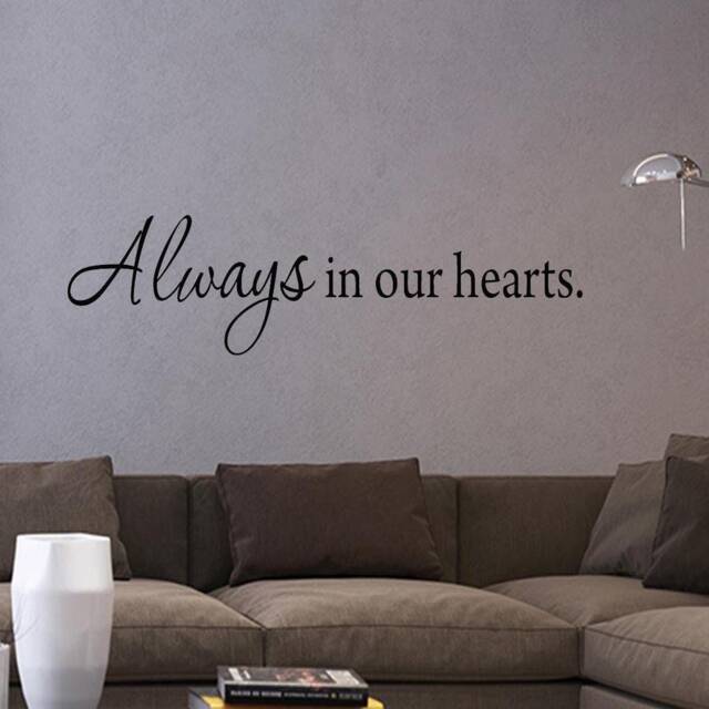 Always in Our Hearts Wall Decal. Inpsirational Saying Family Love Decal Vwaq 1602 - image 1