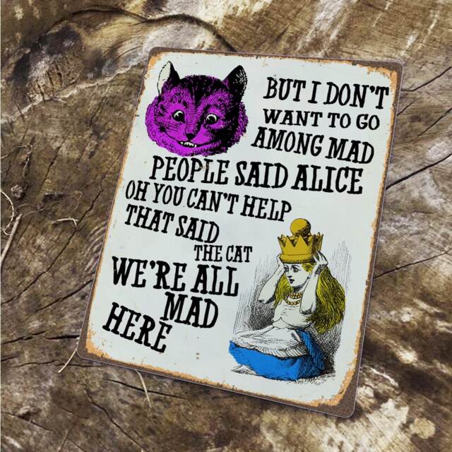 Alice in Wonderland We're All Mad Here Advertising Enamel Metal Tin Sign Wall Plaque