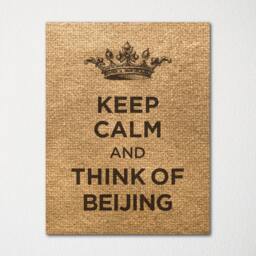 Keep Calm & Think Of Beijing - Any Location Available Fine Art Print Choice Color Purchase 3 Receive 1 Free - thumbnail 3