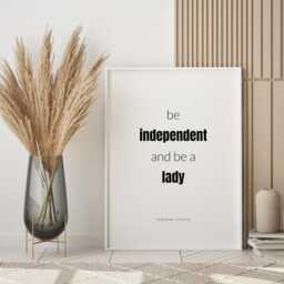 Be Independent & A Lady Print - Ruth Bader Ginsburg Feminist Quote Inspirational Wall Art Poster Unframed - thumbnail 3