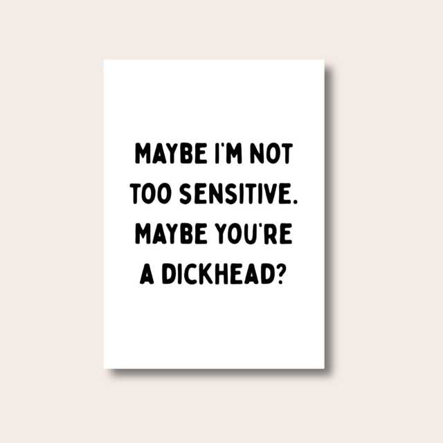 Funny Quote Prints, Maybe You're A Dickhead Print, Wall Poster, Typography Art, Kitchen Gift - image 1