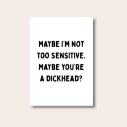 Funny Quote Prints, Maybe You're A Dickhead Print, Wall Poster, Typography Art, Kitchen Gift - thumbnail 1