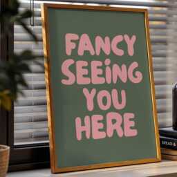 Fancy Seeing You Here Art Print, Hallway Poster, Funny Typography Wall Art, Green & Pink Decor - thumbnail 1