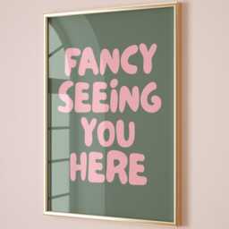 Fancy Seeing You Here Art Print, Hallway Poster, Funny Typography Wall Art, Green & Pink Decor - thumbnail 3